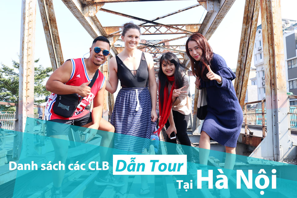 List câu lạc bộ dẫn tour Tiếng Anh miễn phí với người nước ngoài tại Hà Nội (nên tham gia)