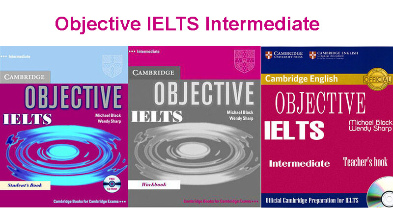 [Bản Đẹp Mới Nhất] Bộ 6 Cuốn Objective IELTS Intermediate – Advanced PDF+ Audio