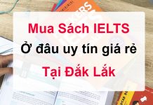 Mua sách Tiếng Anh IELTS ở đâu uy tín giá rẻ tại Đắk Lắk?