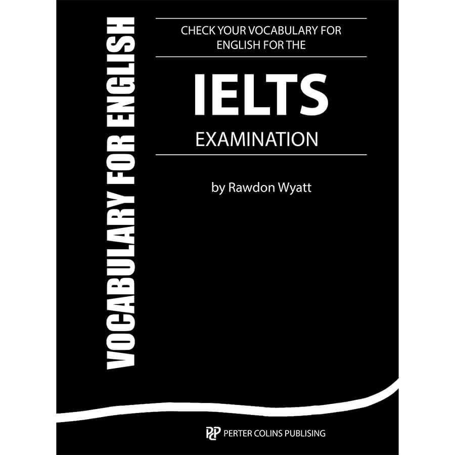 Check your vocabulary for ielts và check your vocabulary for the IELTS Examination