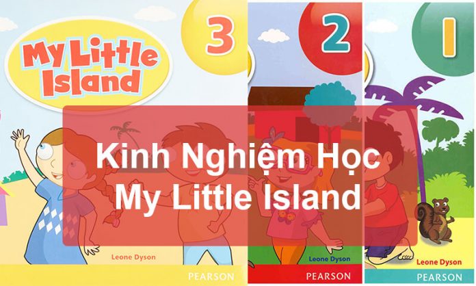 My Little Island - Review Chia Sẻ Kinh Nghiệm Học Sách Cha Mẹ