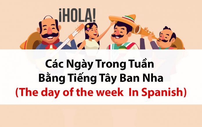 Các ngày trong tuần bằng tiếng Tây Ban Nha | The Days of the Week in Spanish