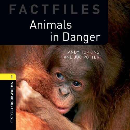 Truyện ANIMALS IN DANGER- Oxford Bookworms Library Full (Update Mới Nhất)
