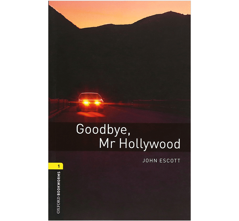 Truyện Goodbye, Mr. Hollywood- Oxford Bookworms Library Full (Update Mới Nhất)