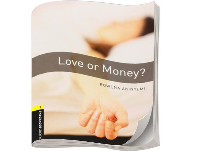 Truyện Love Or Money - Oxford Bookworms Library Full (Update Mới Nhất)